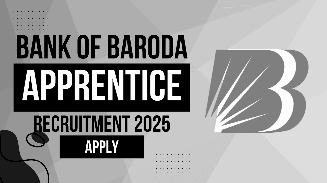 Hurry! Bank of Baroda apprentice applications close today