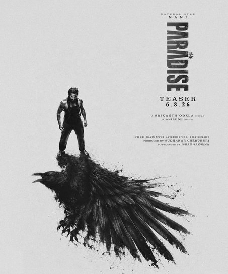 "The Paradise" Teaser to Drop on August 6 as Nani's Fierce Crow Poster Builds Buzz