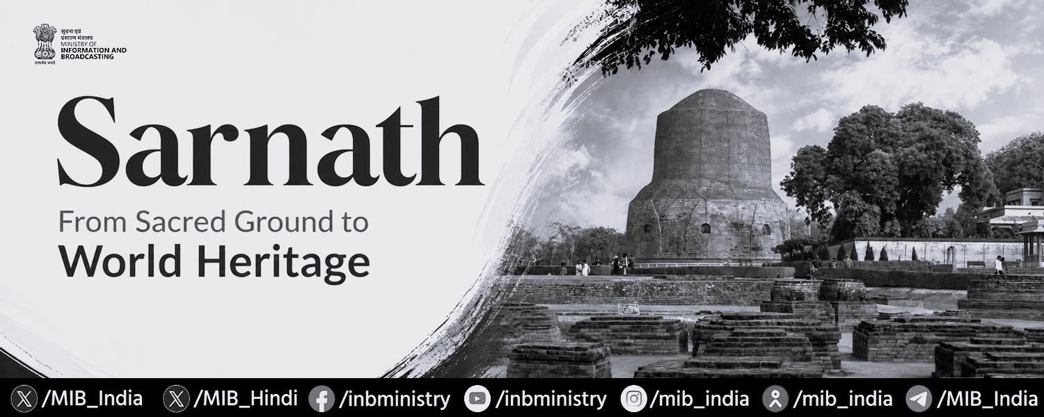 Sarnath Enters UNESCO World Heritage List, India’s Tally Rises to 45