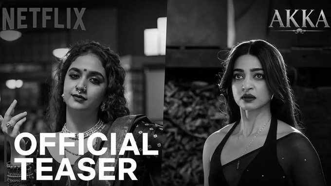 'Akka' Teaser Out, Keerthy Suresh And Radhika Apte Face Off In Netflix Series